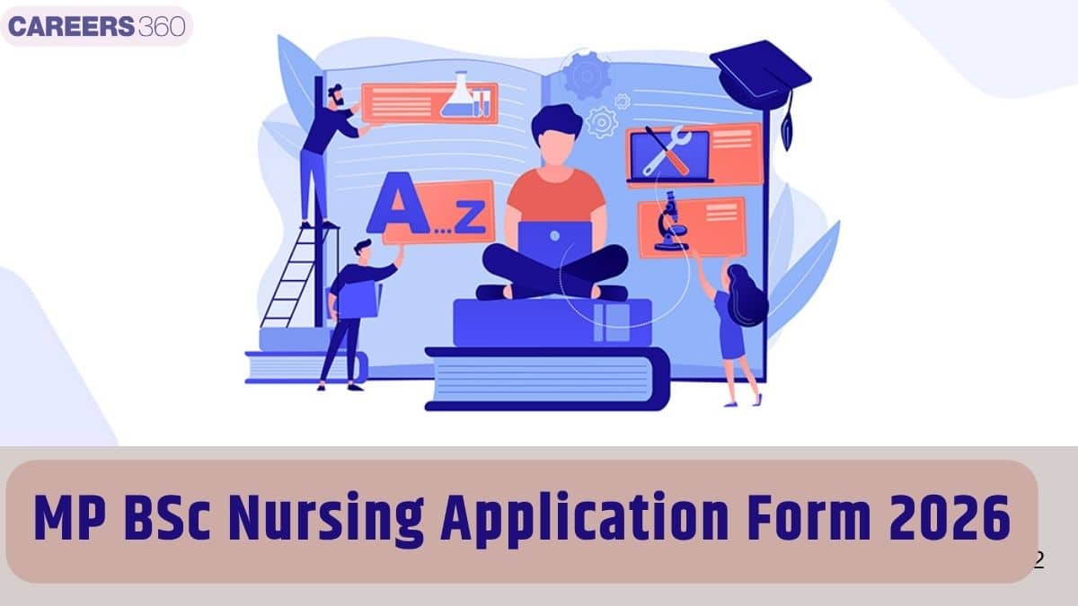 MP BSc Nursing 2026 Application Form: Registration Process, Documents & Last Date